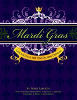 Mardi Gras: Chronicles of the New Orleans Carnival 1455617644 Book Cover