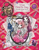 Ever After High: True Hearts Day Reusable Sticker Book 0316377368 Book Cover