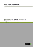 Gruppenphasen - Kritische Ereignisse in Gruppen 3640925343 Book Cover