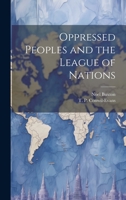 Oppressed Peoples and the League of Nations 1022179837 Book Cover