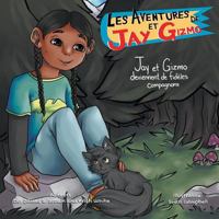 Les Aventures de Jay et Gizmo: Jay et Gizmo deviennent de fideles compagnons 1644600153 Book Cover