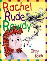 Rachel Rude Rowdy 1569761272 Book Cover