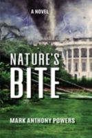 Nature's Bite: A Novel 1737032945 Book Cover