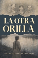 La otra orilla B0H92KKGN6 Book Cover