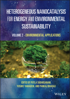 Heterogeneous Nanocatalysis for Energy and Environmental Sustainability, Volume 2: Environmental Applications 1119772028 Book Cover