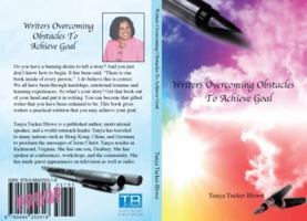 Writers Overcoming Obstacles to Achieve Goals 098425031X Book Cover