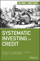 Systematic Investing in Credit (Frank J. Fabozzi Series) 1119751284 Book Cover