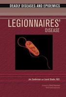 Legionnaire's Disease (Deadly Diseases and Epidemics) 0791088855 Book Cover
