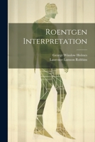 Roentgen Interpretation 1021631108 Book Cover