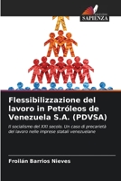 Flessibilizzazione del lavoro in Petróleos de Venezuela S.A. (PDVSA) 6206235831 Book Cover