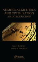 Numerical Methods and Optimization: An Introduction 1466577770 Book Cover