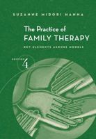 The Practice of Family Therapy: Key Elements Across Models 053425098X Book Cover