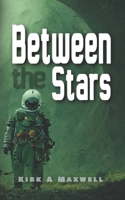 Between the Stars B096M1LGF1 Book Cover