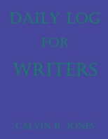 Daily Log for Writers 1637512295 Book Cover