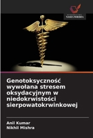Genotoksycznosc wywolana stresem oksydacyjnym w niedokrwistosci sierpowatokrwinkowej (Polish Edition) 6208781213 Book Cover
