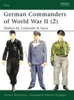 German Commanders of World War II (2): Waffen-SS, Luftwaffe & Navy 184176597X Book Cover