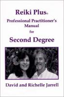 Reiki Plus Professional Practitioner's Manual for Second Degree: A Guide for Spiritual Healing (3rd Edition) 0963469037 Book Cover