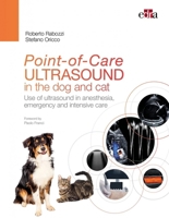 Point-of-Care ULTRASOUND in the dog and cat. Ultrasound in anaesthesia, emergency and intensive care 1957260238 Book Cover