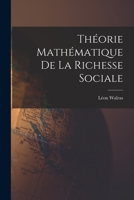 Théorie Mathématique De La Richesse Sociale 1018492089 Book Cover