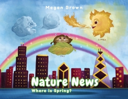 Nature News: Where is Spring? B0F9ZRKW8S Book Cover