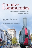 Creative Communities: Art Works in Economic Development 081572473X Book Cover