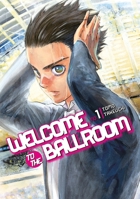 Welcome to the Ballroom, Vol. 1 1632363763 Book Cover