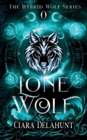Lone Wolf: Alternative Cover (The Hybrid Wolf Series) 1739178572 Book Cover