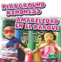 Amabilidad en el parque (Playground Kindness) Bilingual Eng/Spa (En mi comunidad (In My Community) Bilingual Eng/Spa) (English and Spanish Edition) 103986922X Book Cover