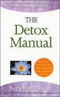 The Detox Manual (You Are What You Eat) 1580543839 Book Cover