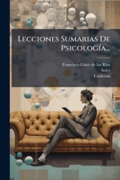 Lecciones Sumarias De Psicología... 1274975530 Book Cover