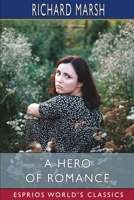 A Hero of Romance 1530101492 Book Cover