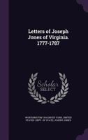 Letters of Joseph Jones of Virginia 1777-1787 1175601829 Book Cover