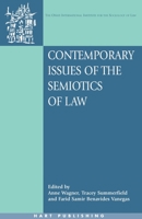 Contemporary Issues of the Semiotics of Law: Cultural and Symbolic Analyses of Law in a Global Context (O~nati International Series in Law and Society) 1841135461 Book Cover