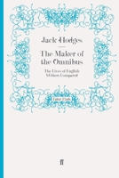 The Maker of the Omnibus: The Lives of English Writers Compared 0571255108 Book Cover