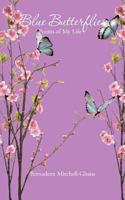 Blue Butterflies: Poems of My Life 1477263705 Book Cover