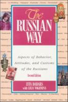 The Russian Way: Aspects of Behavior, Attitudes, and Customs of the Russians 0658017969 Book Cover