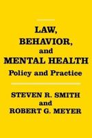Law, Behavior, and Mental Health: Policy and Practice 0814778577 Book Cover