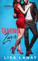 Taming Zane 1705398677 Book Cover