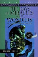The Days Of Miracles And Wonders 156656316X Book Cover