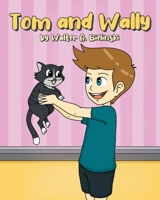 Tom and Wally B0BGNKGX3H Book Cover
