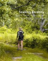 Seeking Serenity - The True Nature of Long Island 171476964X Book Cover
