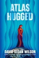 Atlas Hugged 0983184143 Book Cover
