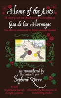 Home of the Ants/ Casa de las Hormigas: In English and Spanish 1647030935 Book Cover