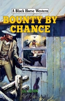 Bounty by Chance 0719827221 Book Cover