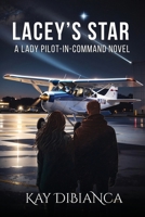 Lacey's Star: A Lady Pilot-in-Command Novel 1735788872 Book Cover