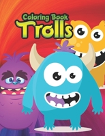 coloring book trolls: Trolls coloring book for kids, jumbo, children, toddlers, crayons, adult, girls and Boys. Large 8.5'' x 11'' & 25 Coloring Pages 1712039911 Book Cover