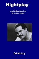 Nightplay and Other Stories from the 1980s 0996599649 Book Cover