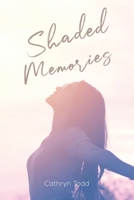 Shaded Memories 1398400068 Book Cover