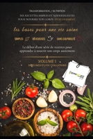 DIX RECETTES SIMPLES ET NOURRISSANTES POUR NOURIRE TON CORPS INTELLIGEMENT: les bases pour une vie saine TRANSFORMATION / NUTRITION VOLUME 1 DÉJEUNER ... SIMPLE ET DÉLICIEUSES (French Edition) B0H2GZ1WKB Book Cover