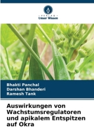 Auswirkungen von Wachstumsregulatoren und apikalem Entspitzen auf Okra (German Edition) 620957078X Book Cover